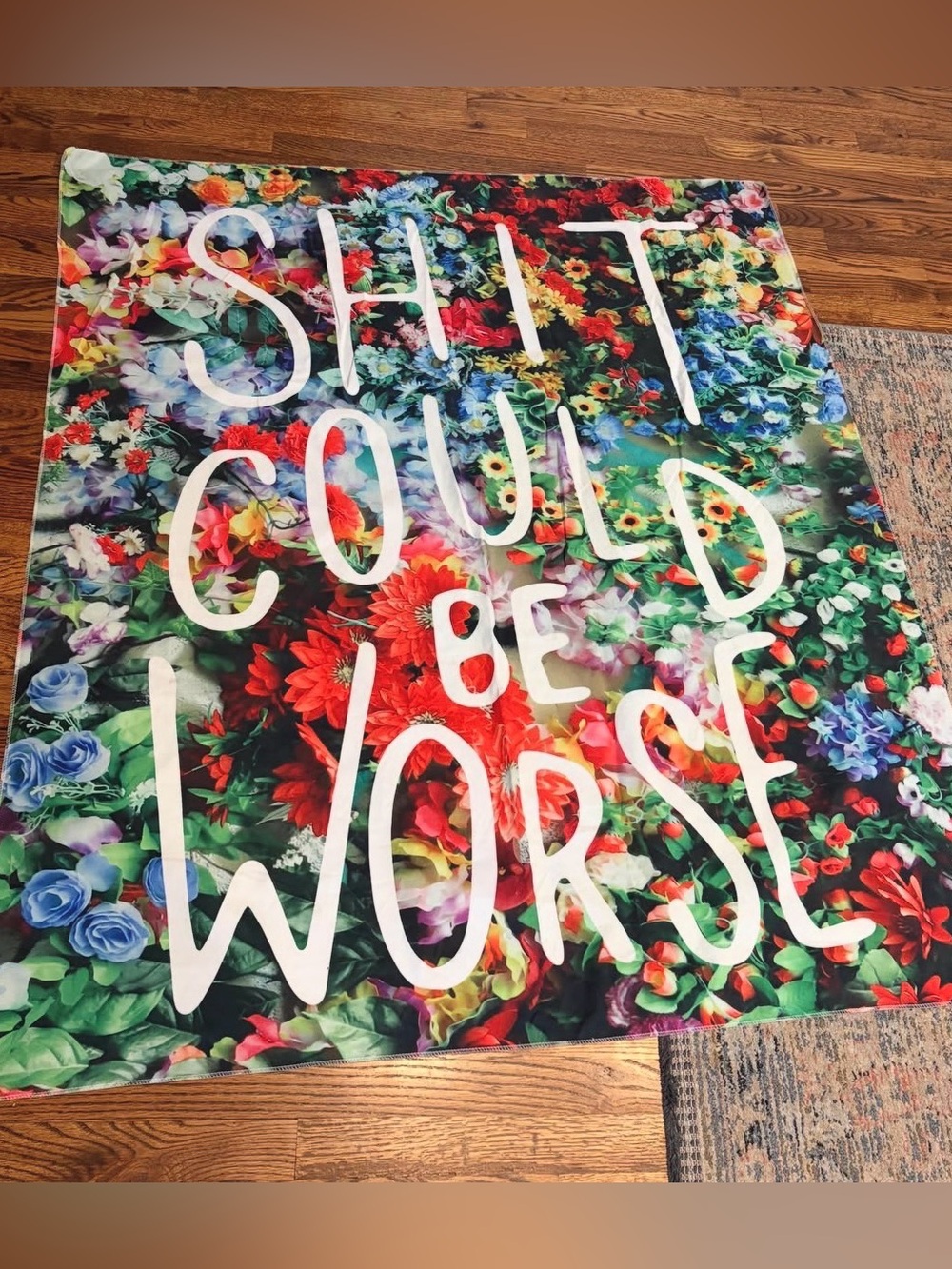 Shit Could Be Worse Bold Vivid Floral Wall Hanging fabric Tapestry banner
